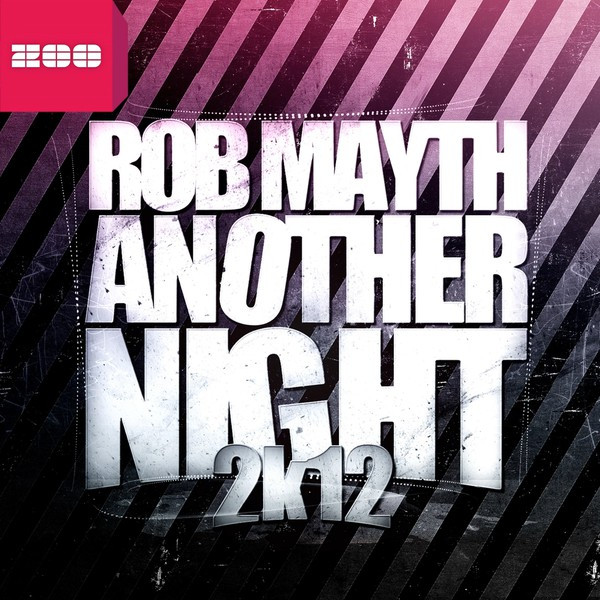 Rob Mayth - Another Night 2k12 (Radio Edit) (2012)