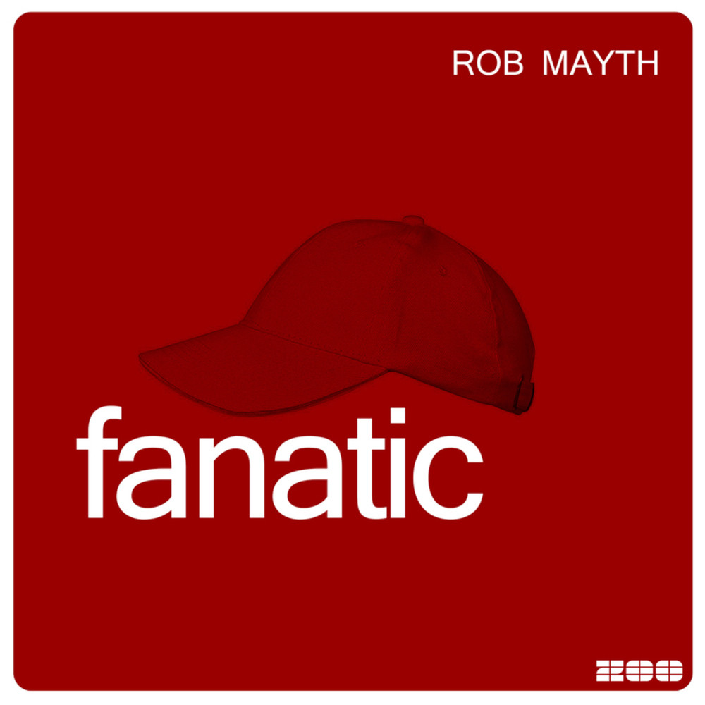 Rob Mayth - Fanatic (Radio Edit) (2015)