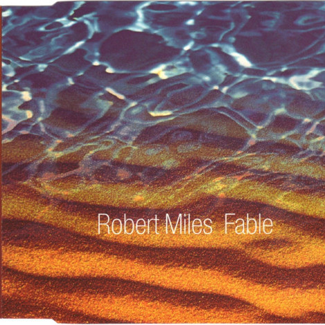 Robert Miles - Fable (Dream Radio) (1996)