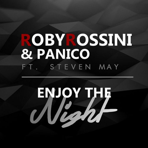Roby Rossini & Panico Feat Steven May - Enjoy the Night (Radio Edit) (2014)