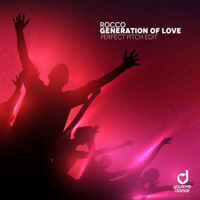 Rocco - Generation of Love (Perfect Pitch Edit) (2022)