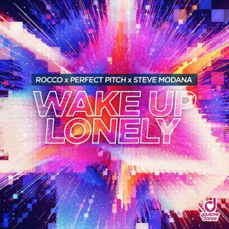 Rocco, Perfect Pitch & Steve Modana - Wake Up Lonely (2022)