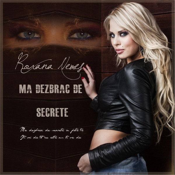 Roxana Nemes - Ma Dezbrac de Secrete (2014)