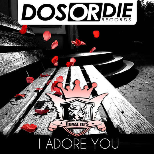 Royal Djs - I Adore You (Vocal Edit) (2014)