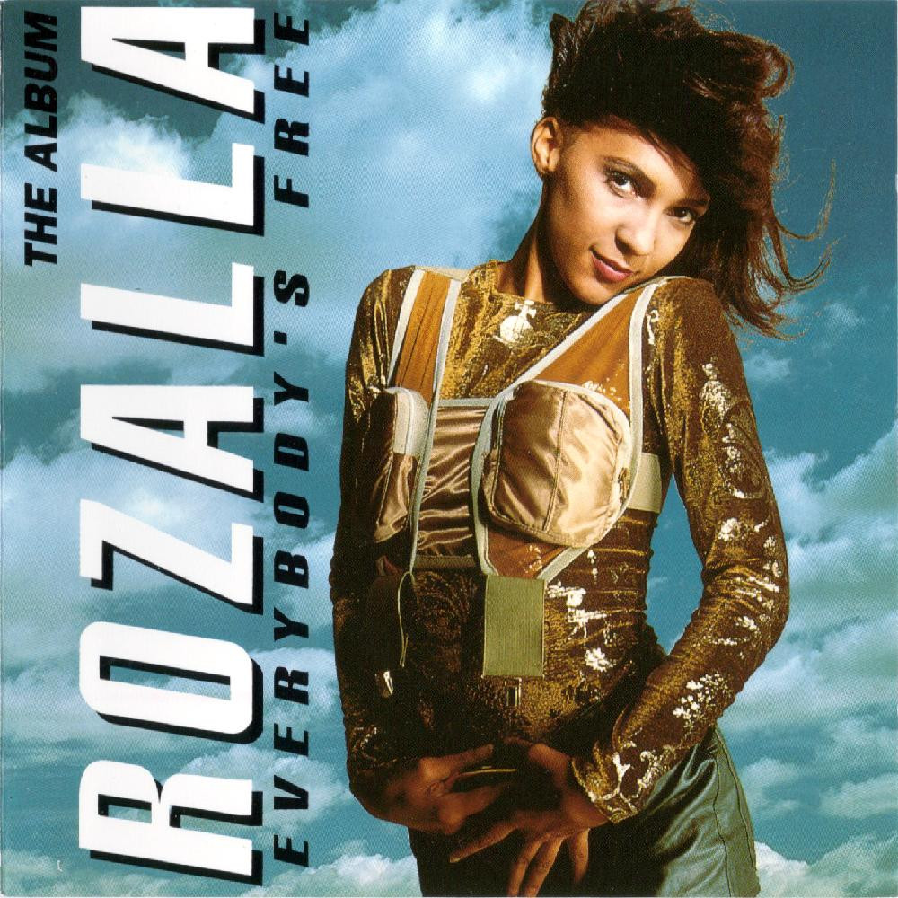 Rozalla - Everybody's Free (To Feel Good) (1991)
