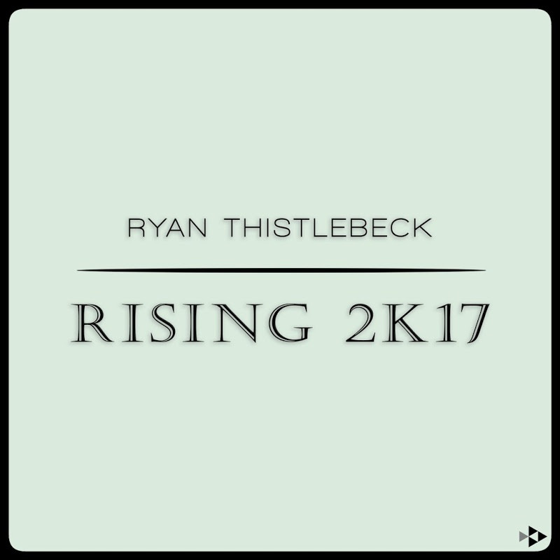 Ryan Thistlebeck - Rising 2k17 (Max R. Remix) (2017)