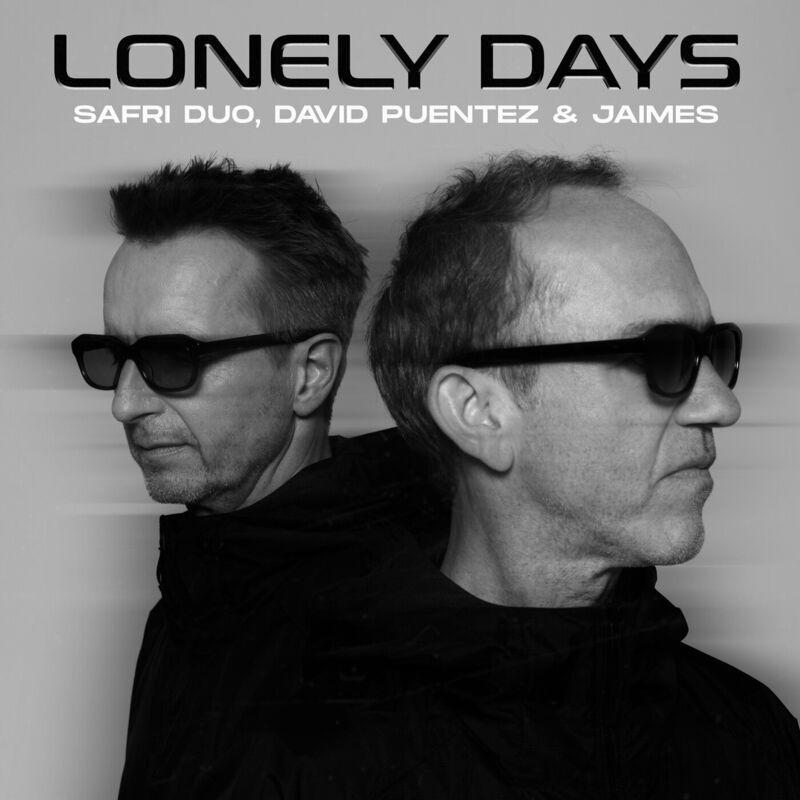 Safri Duo, David Puentez & Jaimes - Lonely Days (2024)