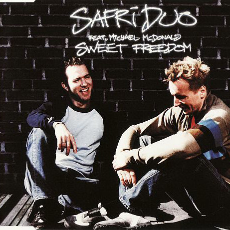 Safri Duo feat. Michael McDonald - Sweet Freedom (Radio Version) (2002)