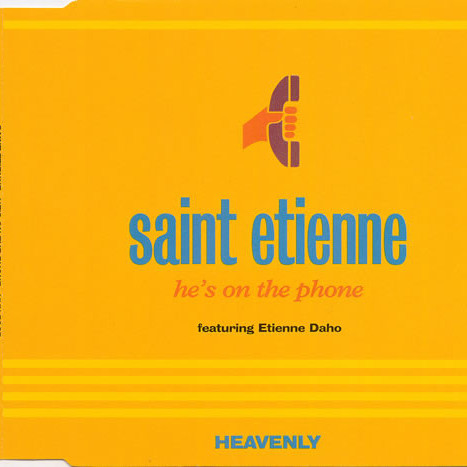 Saint Etienne Featuring Etienne Daho - He's on the Phone (1995)
