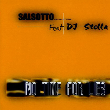 Salsotto feat. DJ Stella - No Time for Lies (Original Radio) (2001)