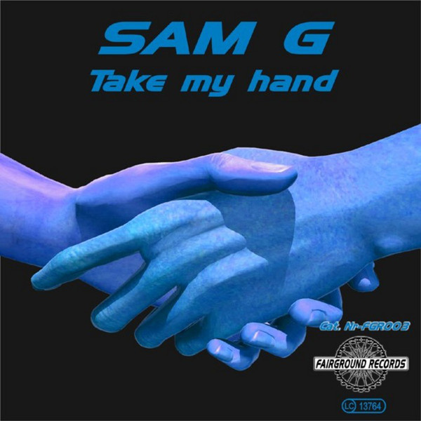 Sam G. - Take My Hand (Ccc Radio Mix) (2007)