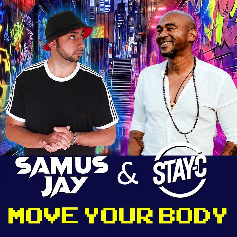 Samus Jay & Stay-C - Move Your Body (2025)