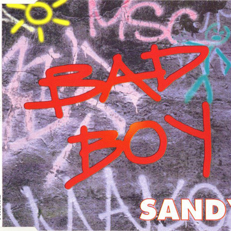 Sandy - Bad Boy (Dwa Radio Mix) (1995)