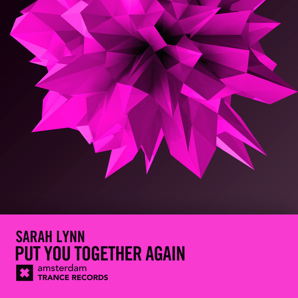 Sarah Lynn - Put You Together Again (Original Mix) (2018)