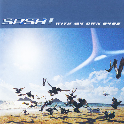 Sash! - With My Own Eyes (Single Edit) (2000)