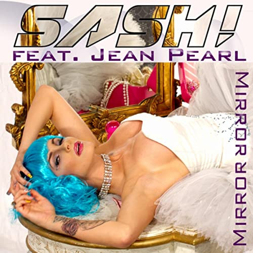 Sash! Feat Jean Pearl - Mirror Mirror (Club Radio Edit) (2011)