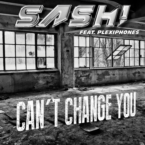 Sash! feat. Plexiphones - Can't Change You (John B Norman & Tom Pulse Edit) (2014)