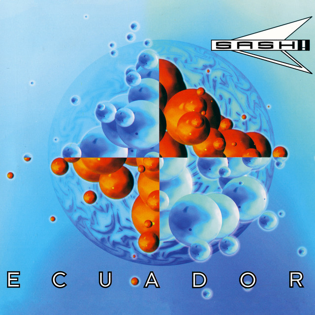 Sash! feat. Rodriguez - Ecuador (Original Radio Edit) (1997)