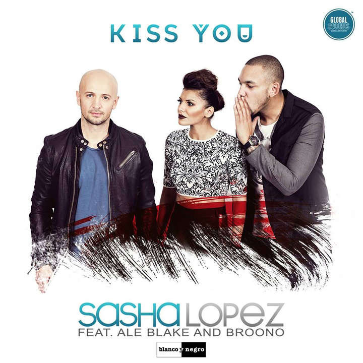 Sasha Lopez feat. Ale Blake & Broono - Kiss You (Radio Edit) (2014)