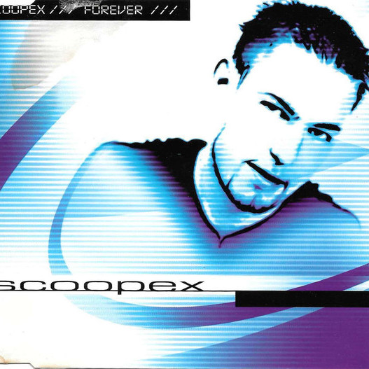 Scoopex - Forever (Original Radio Edit) (2000)
