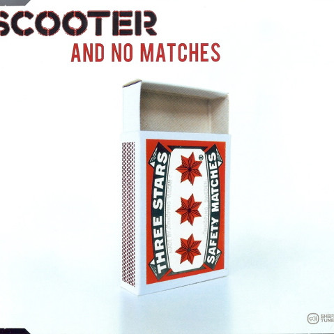 Scooter - And No Matches (Radio) (2007)