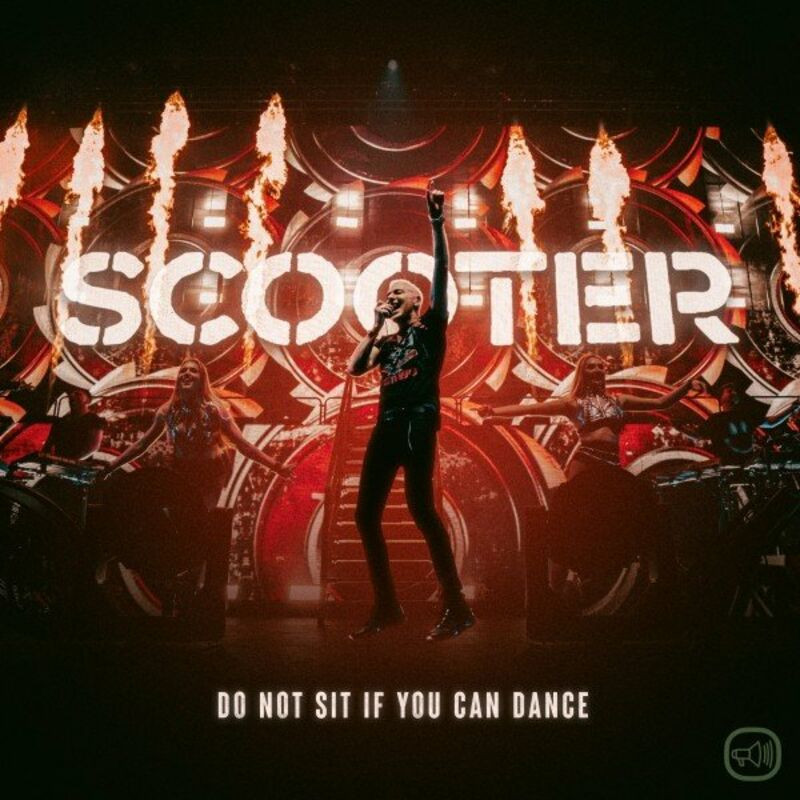 Scooter - Do Not Sit If You Can Dance (2022)