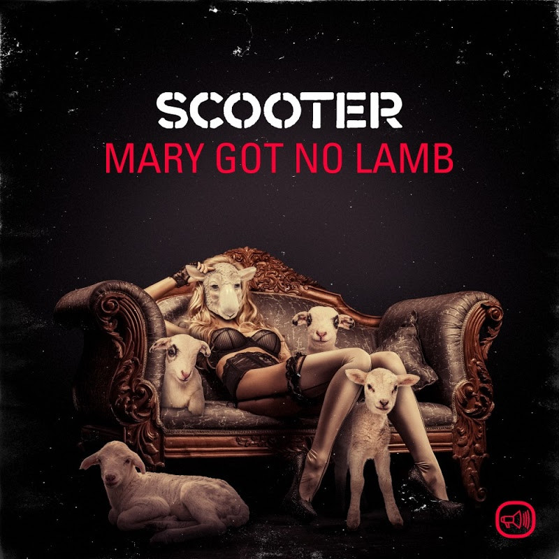 Scooter - Mary Got No Lamb (Single Edit) (2016)