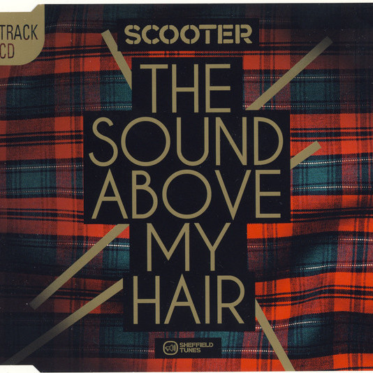 Scooter - The Sound Above My Hair (Radio Edit) (2009)