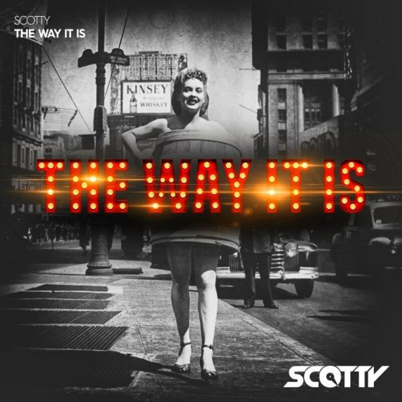 Scotty - The Way It Is (Club Edit) (2022)