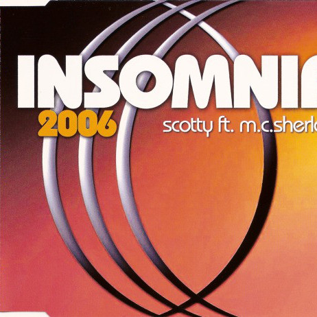 Scotty feat. M.C. Sherlock - Insomnia 2006 (Belmond & Parker Clubhouse Edit) (2006)