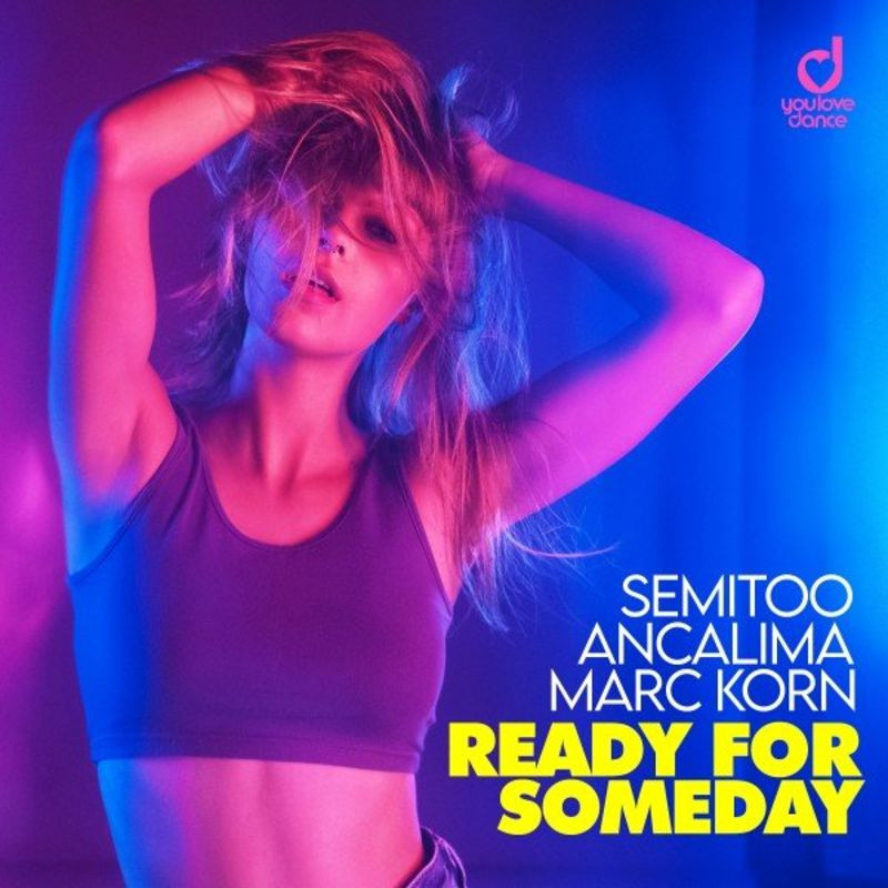 Semitoo, Ancalima & Marc Korn - Ready for Someday (2020)