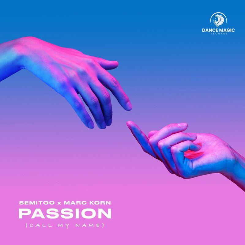 Semitoo & Marc Korn - Passion (Call My Name) (2024)