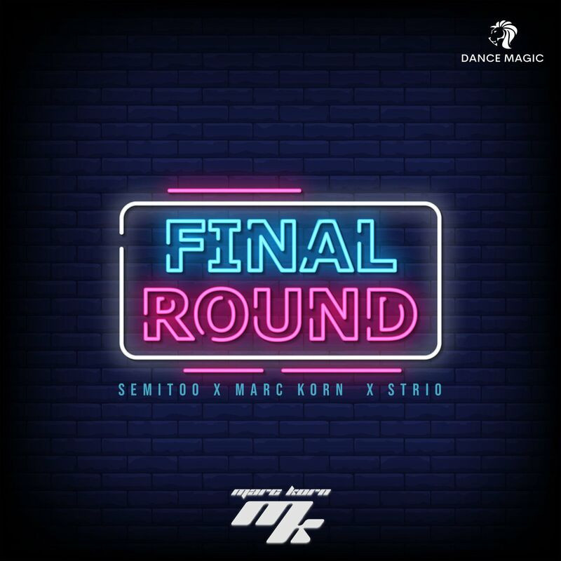 Semitoo, Marc Korn & Strio - Final Round (2022)
