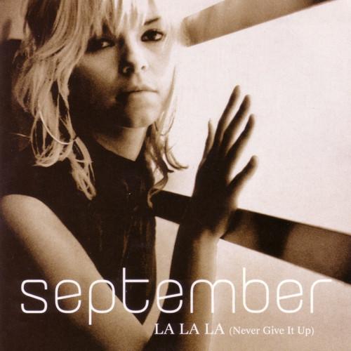 September - La La La (Never Give It Up) (Radio Version) (2003)
