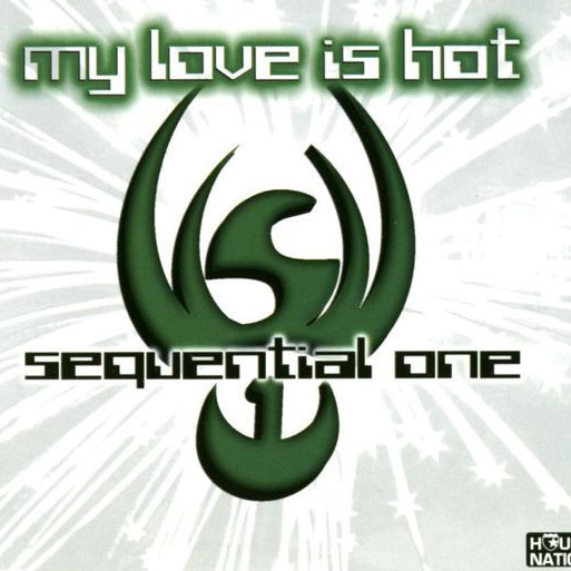 Sequential One - My Love Is Hot (Radio Mix) (1997)