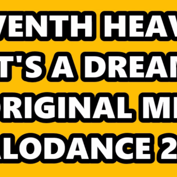 Seventh Heaven - It's a Dream (2007)