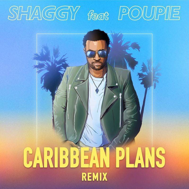 Shaggy feat. Poupie - Caribbean Plans (Remix) (2020)