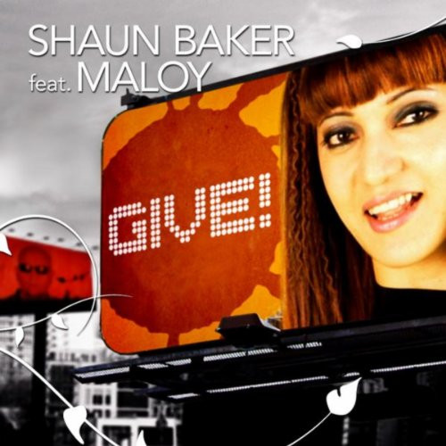Shaun Baker - Give! (Sebastian Wolter Original Radio Version) (2009)