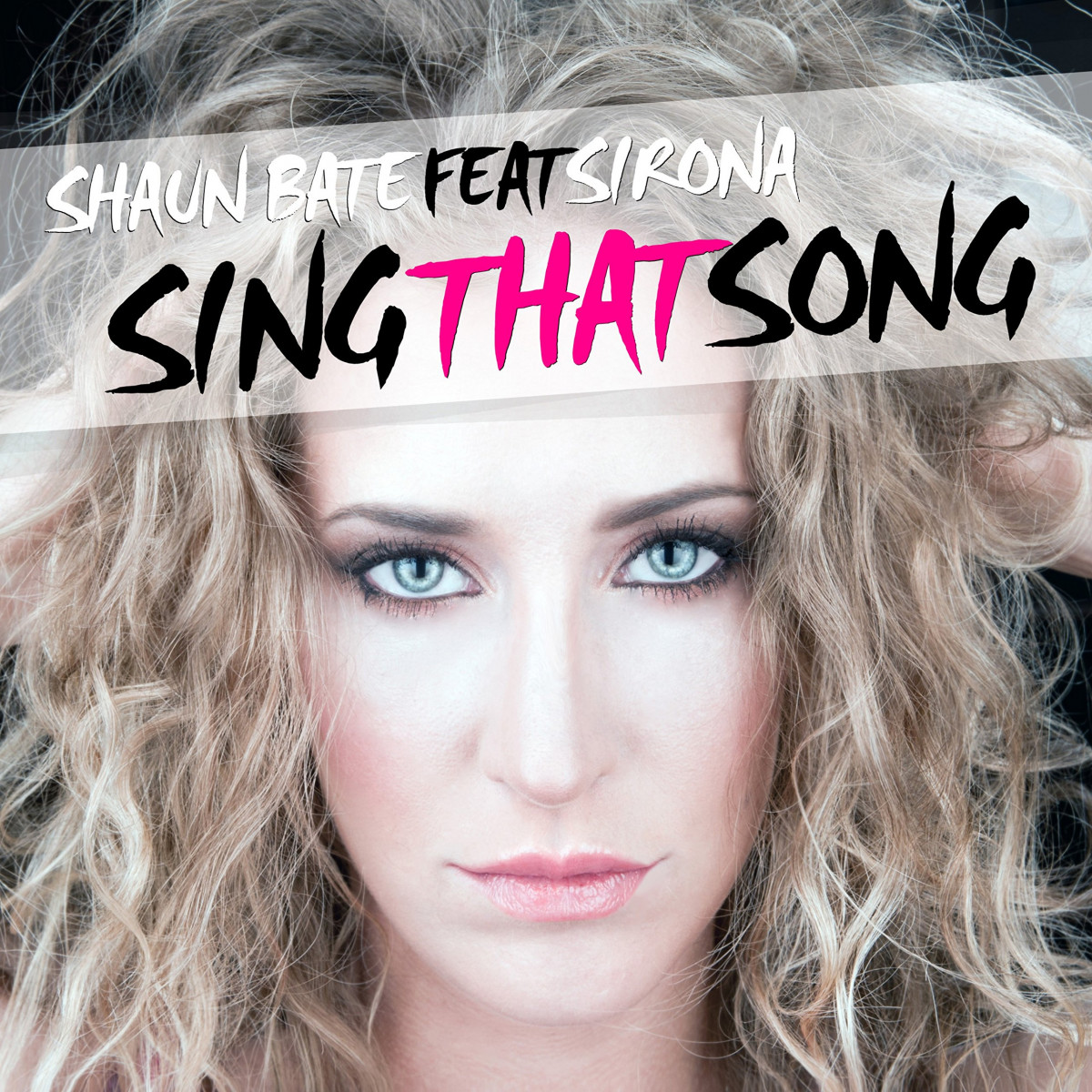 Shaun Bate ft. Sirona - Sing That Song (Radio Edit) (2015)