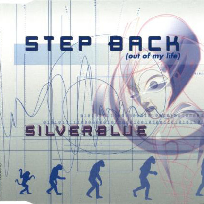 Silverblue - Step Back (Out of My Life) (Vocal Single Edit) (2002)
