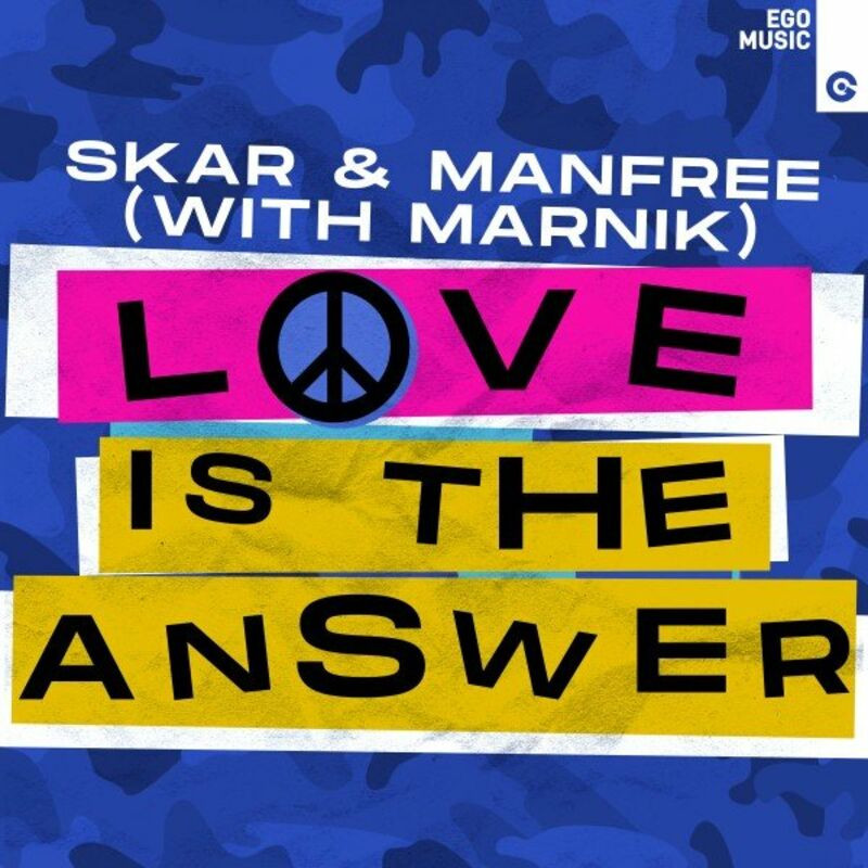 Skar & Manfree & Marnik - Love Is the Answer (2022)