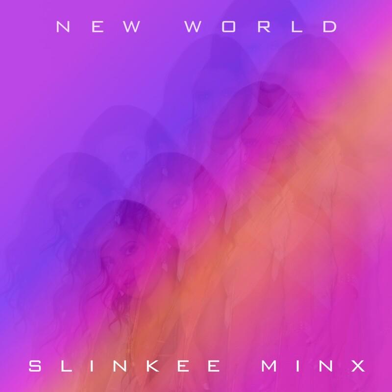 Slinkee Minx - New World (2025)