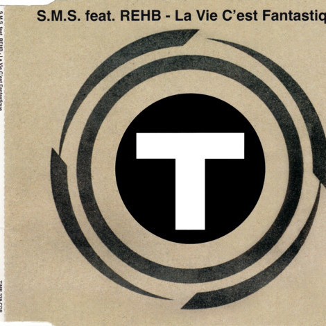 S.M.S. feat. Rehb - La Vie C'est Fantastique (Fantastique Radio Mix) (2001)
