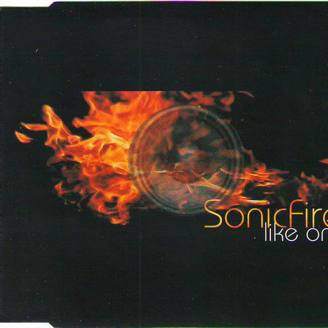 Sonicfire - Like One (Original Radio Edit) (2004)