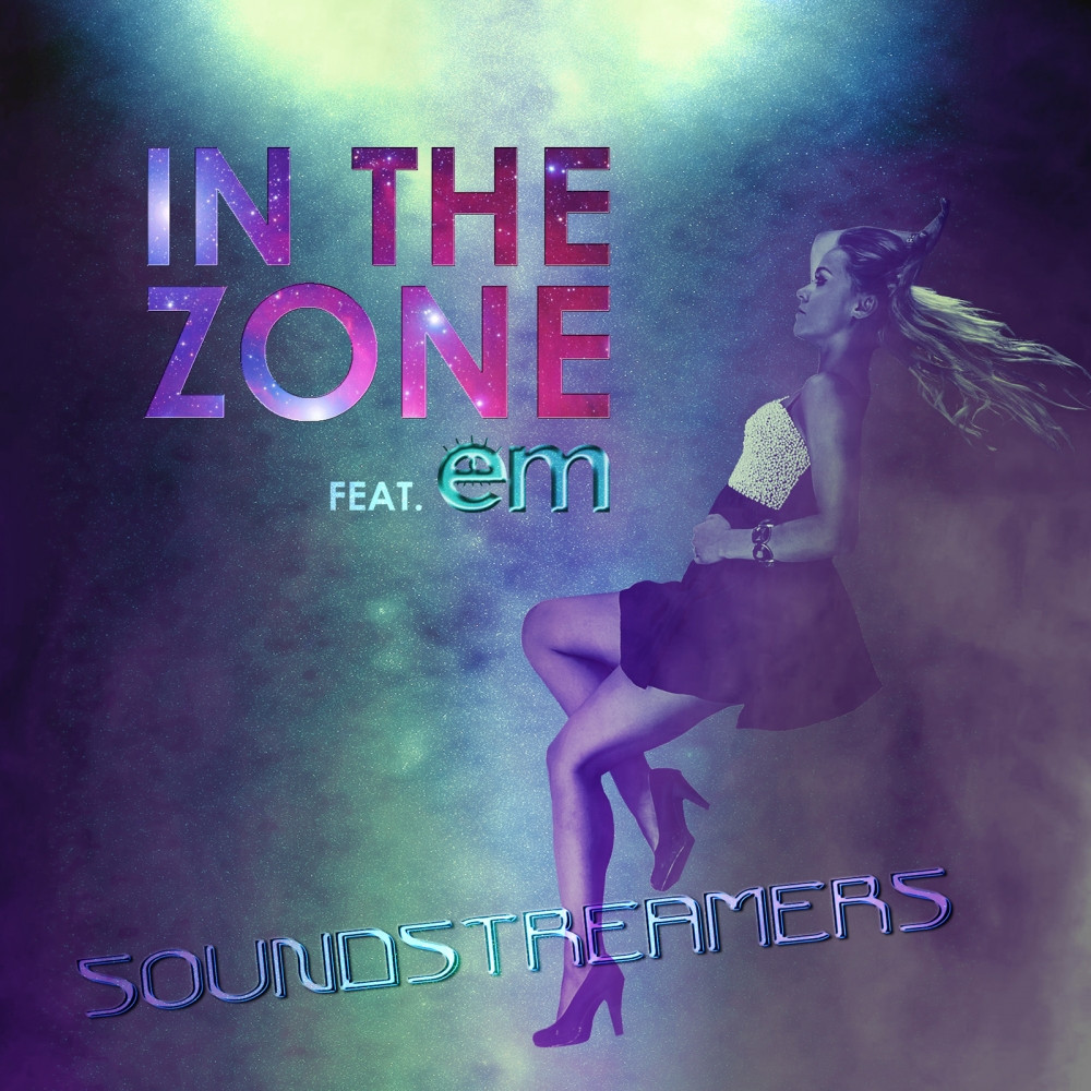 Soundstreamers feat. Em - In the Zone (Radio) (2015)