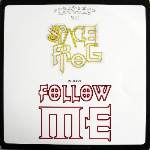 Space Frog - X-Ray (Follow Me) (Vocal Version Video Edit) (1997)