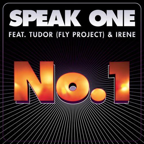 Speak One Feat Tudor (Fly Project) & Irene - No 1 (Radio Version) (2011)