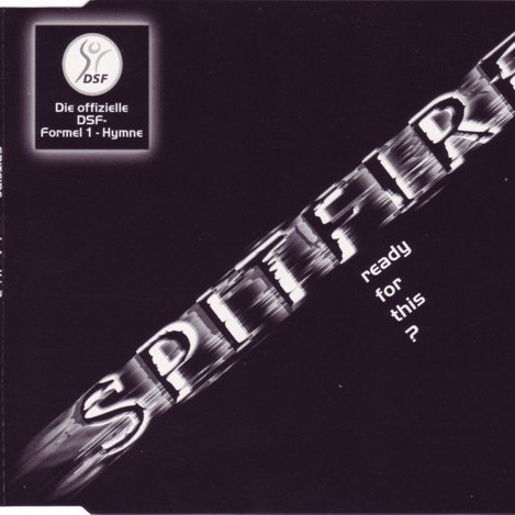 Spitfire - Ready for This? (Spitfire DJ vs. Stacccato Radio Edit) (2003)