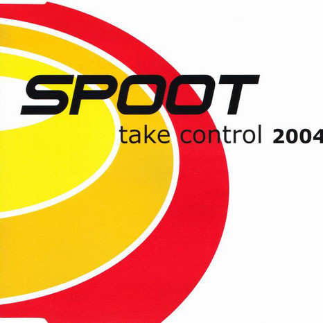 Spoot - Take Control 2004 (Radio Mix) (2004)
