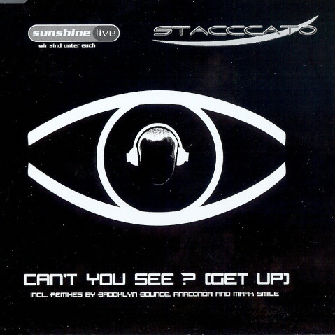 Stacccato - Can't You See? (Get Up) (Club Edit) (2004)